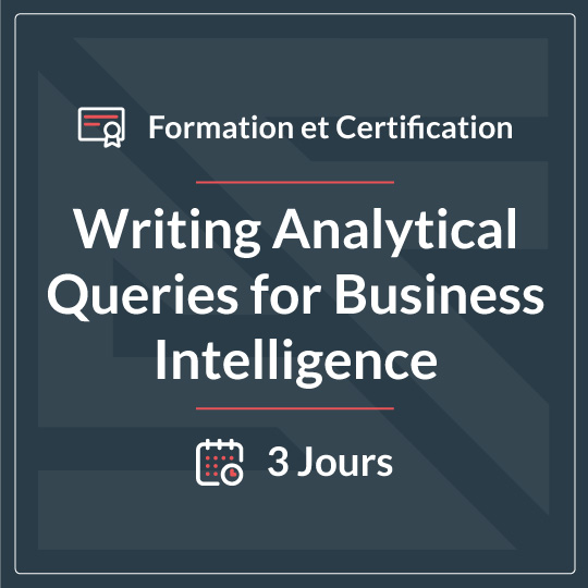 WRITING ANALYTICAL QUERIES FORBUSINESS INTELLIGENCE