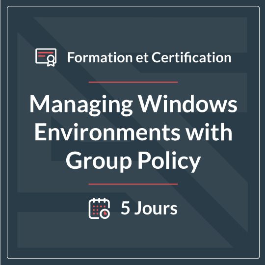 MANAGING WINDOWS ENVIRONMENTSWITH GROUP POLICY