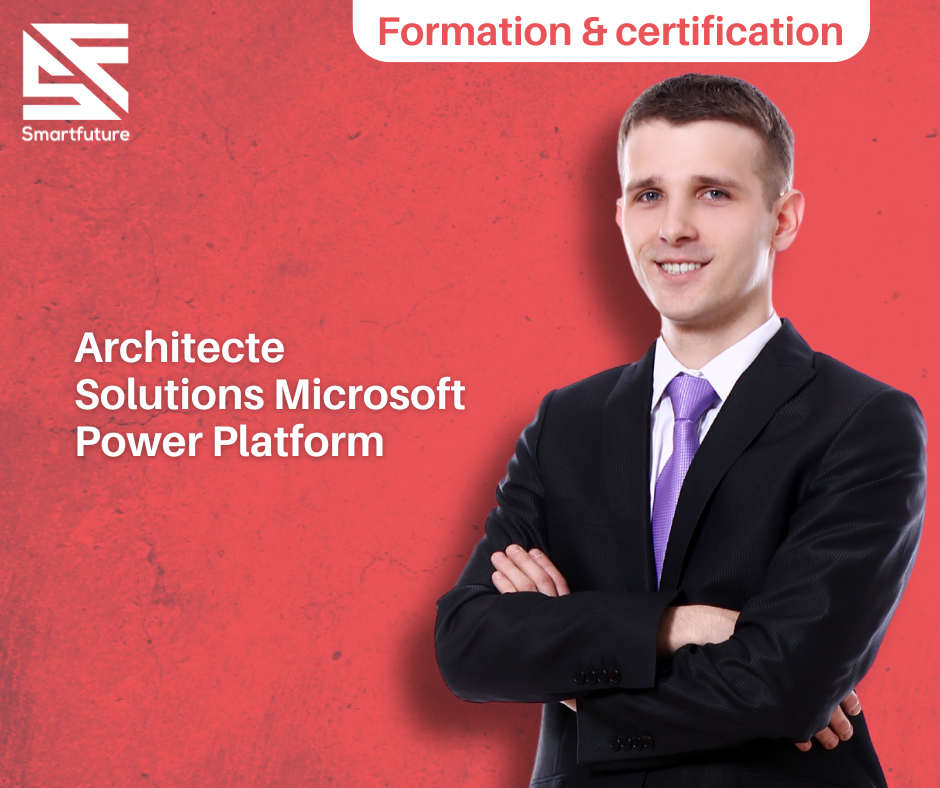 Architecte Solutions Microsoft Power Platform